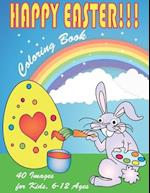 Happy Easter Coloring Book: 40 images for kids, 6-12 ages 