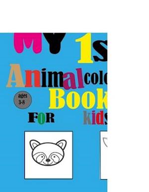 My first animal coloring book for kids ages 3-8: animal coloring book for kids.: activity book to improve coloring skills and have fun. 50 cute pages