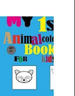 My first animal coloring book for kids ages 3-8: animal coloring book for kids.: activity book to improve coloring skills and have fun. 50 cute pages