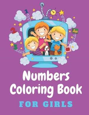 Numbers Coloring Book For Girls : 1 To 100 Coloring Numbers For Kids 100 Pages