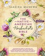 The Native American Herbalist's Bible