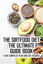 The Sirtfood Diet The Ultimate Guide Book
