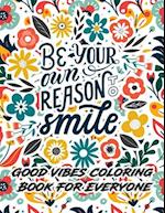 Good Vibes Coloring Book For Everyone