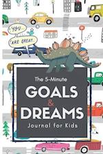 The 5-Minute Goals & Dreams Journal for Kids