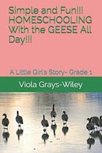 Simple and Fun!!! HOMESCHOOLING With the GEESE All Day!!!