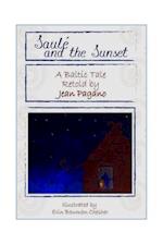 Saulé and the Sunset A Baltic Tale retold by Jean Pagano: As retold by Jean Pagano As illustrated by Erin Bauman Chesher 