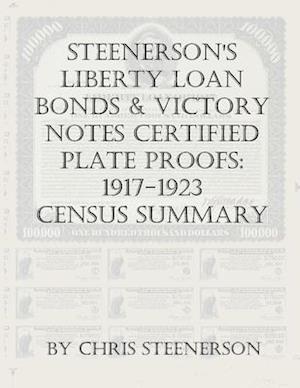 Steenerson's Liberty Loan Bonds & Victory Notes Certified Plate Proofs