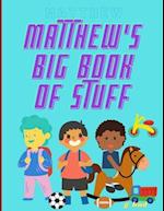 Matthew's Big Book of Stuff