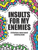 Insults for my enemies
