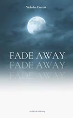 Fade Away