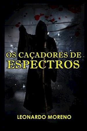 Os Caçadores De Espectros