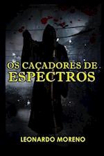 Os Caçadores De Espectros