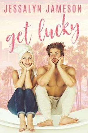 Get Lucky: A Friends-To-Lovers Romance