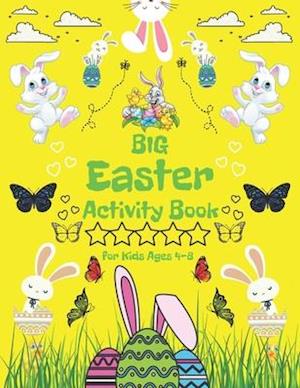 Big Easter Activity Book for Kids Ages 4-8: Includes Sudoku and drawing pages for toddlers | Fun for creative preschoolers, boys and girls | Easy maze