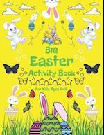Big Easter Activity Book for Kids Ages 4-8: Includes Sudoku and drawing pages for toddlers | Fun for creative preschoolers, boys and girls | Easy maze