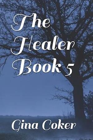 The Healer - Book 5