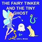 The Fairy Tinker And The Tiny Ghost