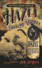 Hazel the Outlaw Mummy