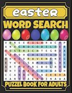 Easter Word Search For Adults: Fun Easter Word Search Book for Adults;Large Print 100 Easter And Spring Word Searches Without Solutions for Adults An