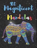 100 Magnificent Mandalas: An Adult Coloring Book For Good Vibes With 100 Meditative And Beautiful Mandalas | Stress Relief Mandala Designs For Adults