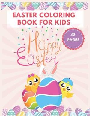 Easter Coloring Book For Kids: Happy Easter A Fun Things Coloring & Activity Book For Toddlers Preschoolers Easter Day Gift Basket Stuffer