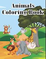 Animals Coloring Book: Coloring Books for Kids Awesome Animals Cute Animal Coloring Book for Kids Educational Animals Coloring Book for Girls Coloring