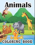 Animals Coloring Book: Coloring Books for Kids Awesome Animals Cute Animal Coloring Book for Kids Educational Animals Coloring Book for Girls Best An