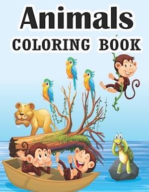Animals Coloring Book: Best Animal Coloring Book for Kids and Toddlers Fun Coloring books for kids Jungle Animals Coloring Book for Kids Super Fun Col
