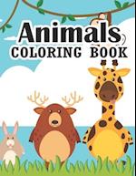 Animals Coloring Book: A is for Animals Preschool Coloring Book Animal Coloring Book For kids Ages 3-9 Activity book So many fantastic Animals that al