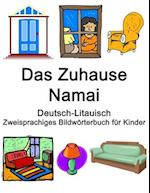 Deutsch-Litauisch Das Zuhause / Namai Zweisprachiges Bildwörterbuch für Kinder