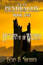 Clan Pendragon: Return of the Wizard 