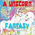 A Unicorn Fantasy