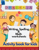 Dyslexia Writing, Spelling & Math worksheets - Activity book for kids