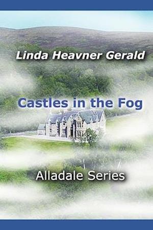Castles In The Fog: Alladale Series