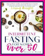 Intermittent Fasting for Women Over 50