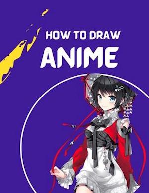 how to draw anime