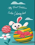My first toddlers Easter coloring book: Fun activity book for kids ages 2-5. 