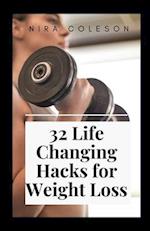 32 Life Changing Hacks for Weight Loss