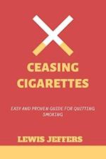 Ceasing Cigarettes