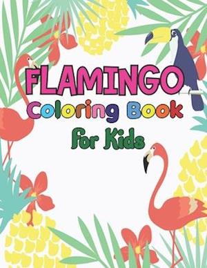 Flamingo coloring book for kids: Easy and Fun Coloring Page for teenagers, 4-8, Unique gift for Girls who loves flamingo