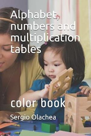 Alphabet, numbers and multiplication tables : color book