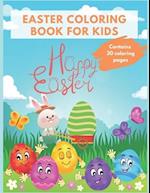 Easter Coloring Book For Kids: Easter 2021 Fun and Cute Easter Coloring Pages | Ages 3-5, 5-8, 8-12 | 30 Cute and Fun Images 