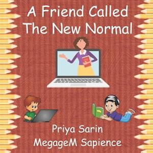 A Friend Called The New Normal