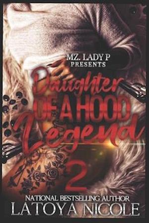 Daughter of a Hood Legend 2