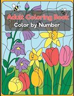 Color by Number Adult Coloring Book: Beautiful Large Print Color By Number Animals, and Flowers Adult Coloring Book 