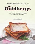 The Unofficial Cookbook of The Goldbergs: The Most Amazing Food from Jenkintown 