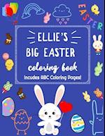 Ellie's Big Easter Coloring Book Includes ABC Coloring Pages: A Jumbo Coloring Book With More Than 100 Pages of Easter Coloring for Toddlers and Presc