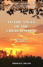 To the Angel of the Church Write