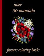 over 90 mandala flowers coloring books