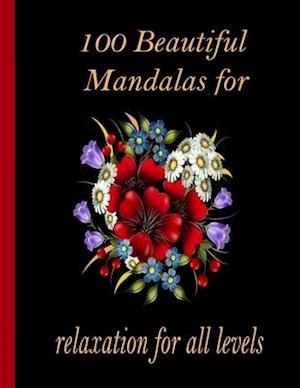 100 Beautiful Mandalas for relaxation for all levels